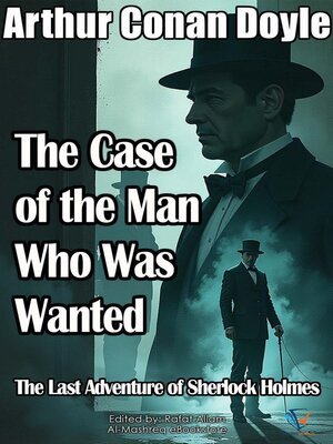 cover image of The Case of the Man Who Was Wanted
